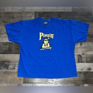 Steve & Barry’s “Pimpin’ Ain’t Easy” T-Shit